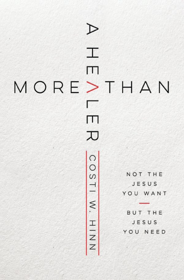 More Than a Healer: Not the Jesus You Want, but the Jesus You Need on Sale