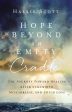 Hope Beyond an Empty Cradle: The Journey Toward Healing After Stillbirth, Miscarriage, and Child Loss For Cheap