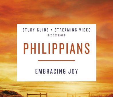 Philippians Bible Study Guide plus Streaming Video: Embracing Joy For Cheap