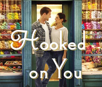 Hooked on You: A sweet, small-town romance with an adorable opposites-attract couple Online now