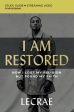 I Am Restored Bible Study Guide plus Streaming Video: How I Lost My Religion but Found My Faith Supply