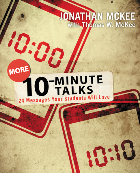 More 10-Minute Talks: 24 Messages Your Students Will Love on Sale