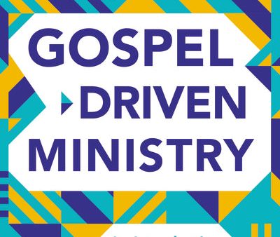 Gospel-Driven Ministry: An Introduction to the Calling and Work of a Pastor Online Hot Sale