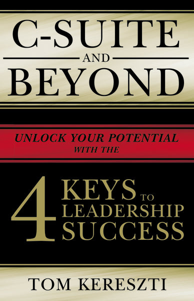 C-Suite and Beyond: The 4 Keys To Leadership Success on Sale