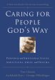 Caring for People God s Way: Personal and Emotional Issues, Addictions, Grief, and Trauma on Sale