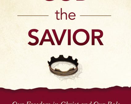 God the Savior Video Study: Our Freedom in Christ and Our Role in the Restoration of All Things Cheap