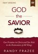 God the Savior Video Study: Our Freedom in Christ and Our Role in the Restoration of All Things Cheap