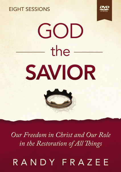 God the Savior Video Study: Our Freedom in Christ and Our Role in the Restoration of All Things Cheap