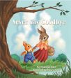 Never Say Goodbye on Sale