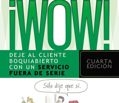 ¡Wow!: Deje al cliente boquiabierto con un servicio fuera de serie Cheap